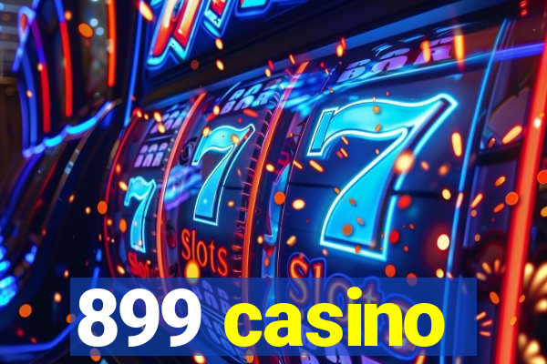 899 casino