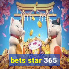 bets star 365