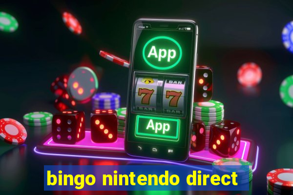 bingo nintendo direct