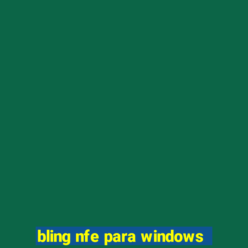 bling nfe para windows