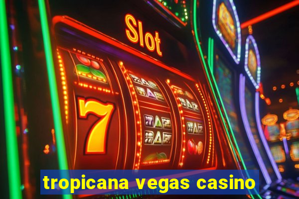 tropicana vegas casino