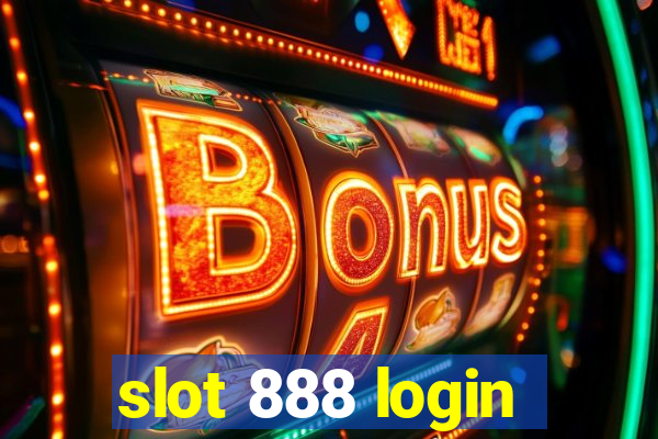 slot 888 login