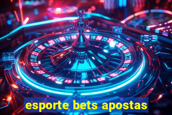 esporte bets apostas