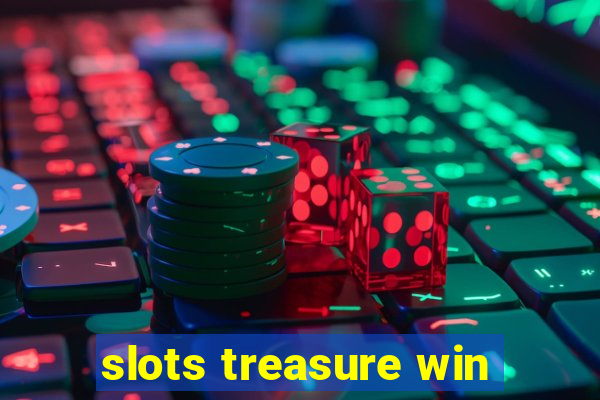 slots treasure win