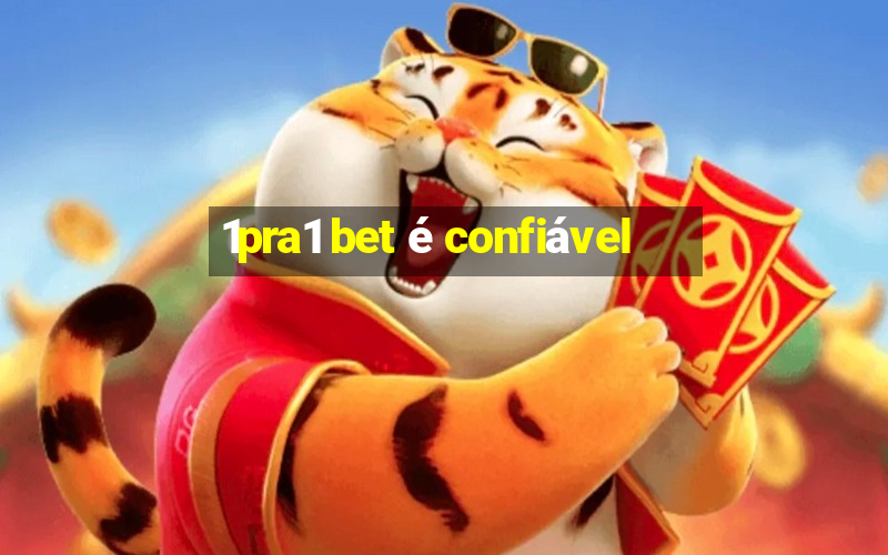 1pra1 bet é confiável