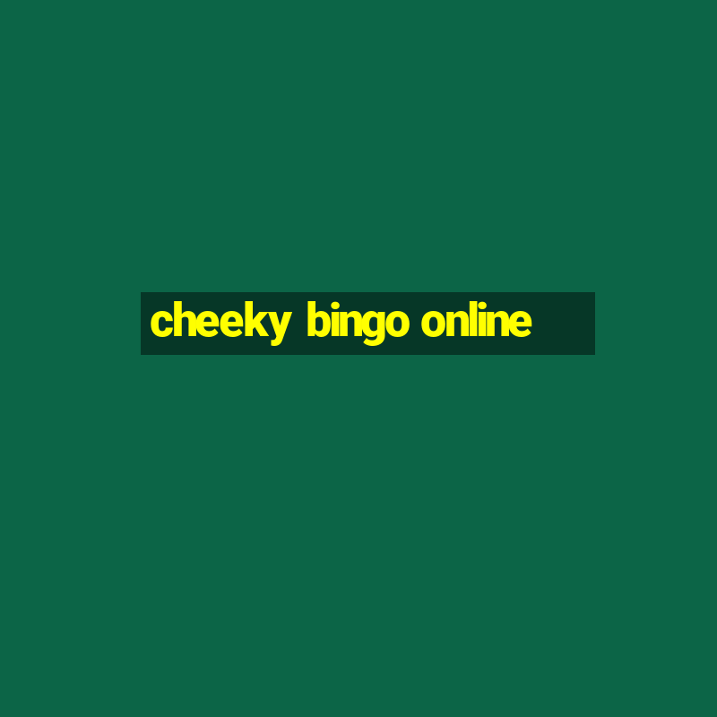 cheeky bingo online