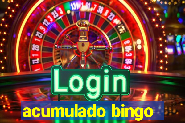 acumulado bingo