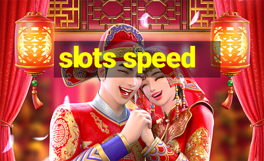 slots speed