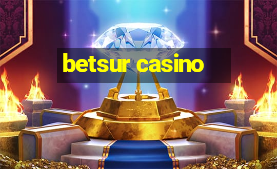 betsur casino