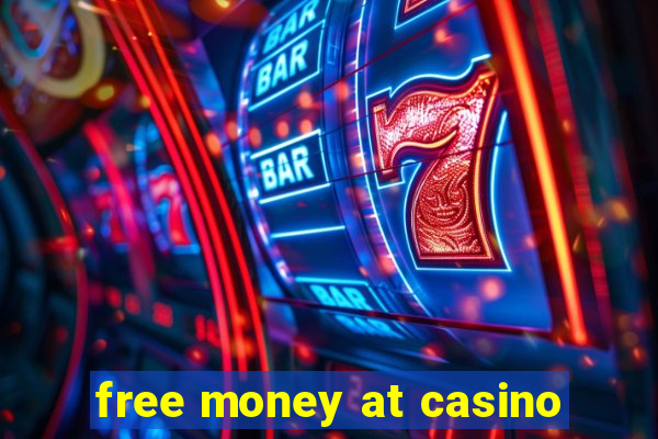 free money at casino