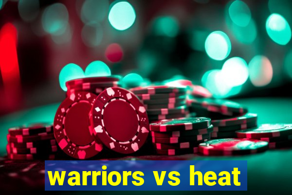 warriors vs heat