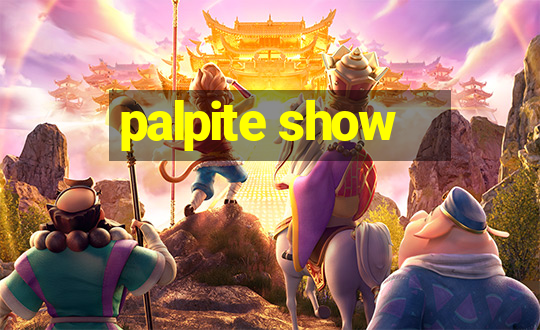 palpite show