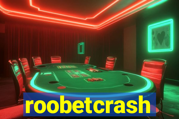 roobetcrash