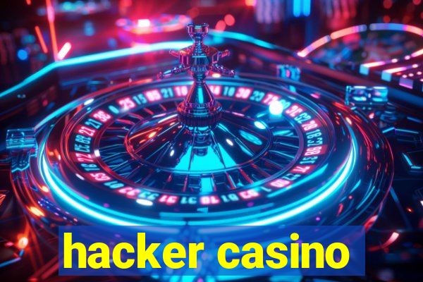 hacker casino