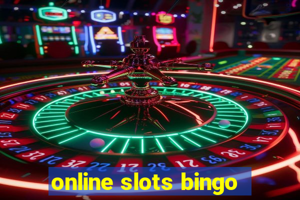 online slots bingo