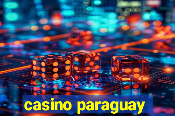 casino paraguay