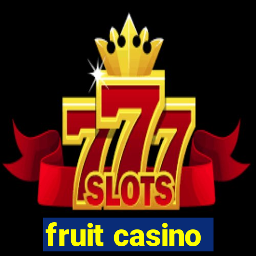 fruit casino