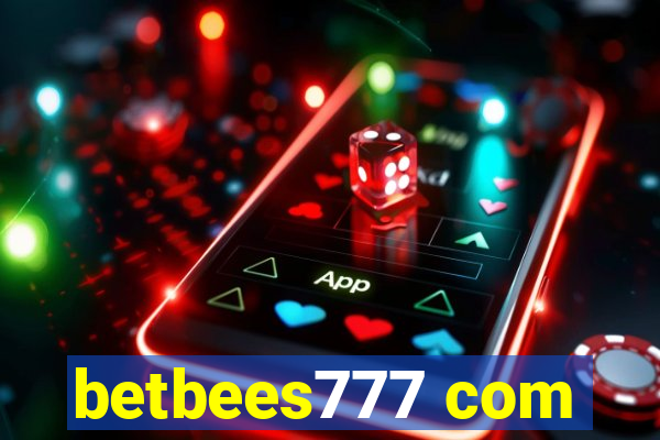 betbees777 com