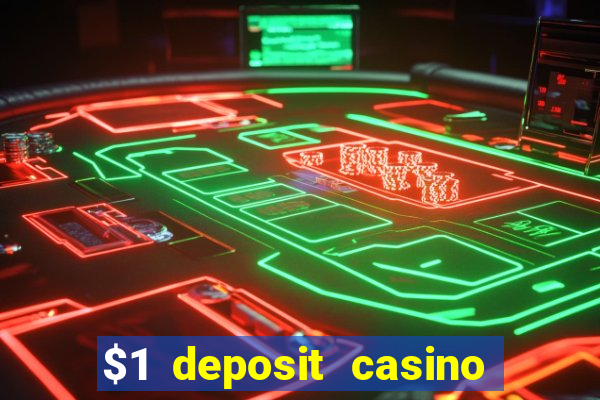 $1 deposit casino nz 2022