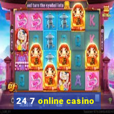 24 7 online casino