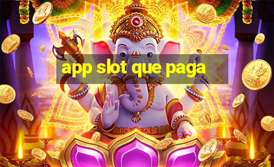 app slot que paga