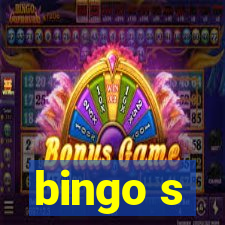 bingo s