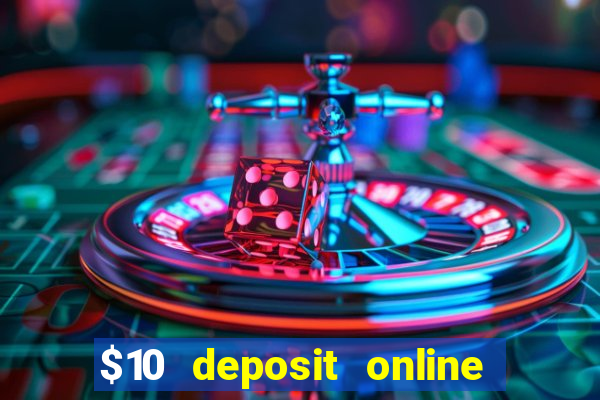 $10 deposit online casino nz