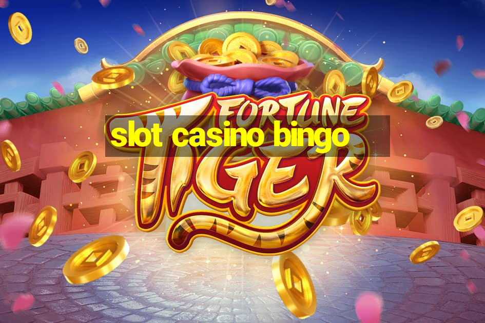 slot casino bingo