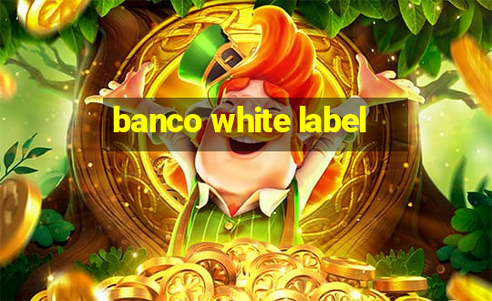 banco white label