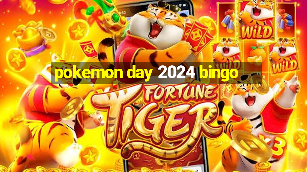 pokemon day 2024 bingo