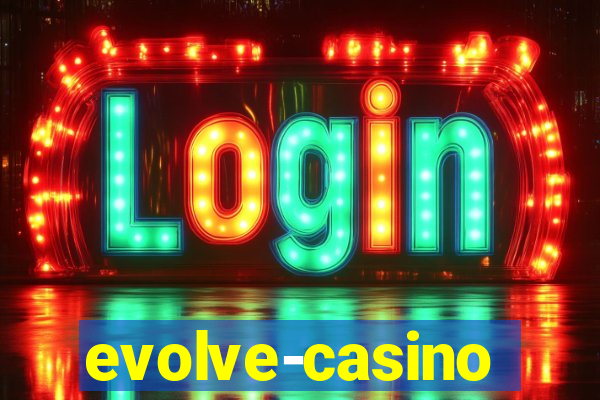 evolve-casino