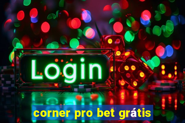 corner pro bet grátis