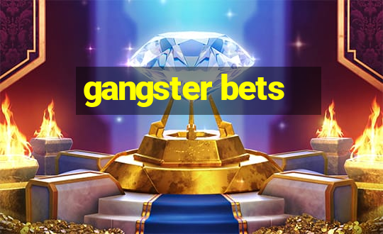 gangster bets