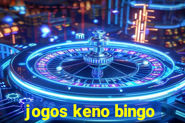 jogos keno bingo