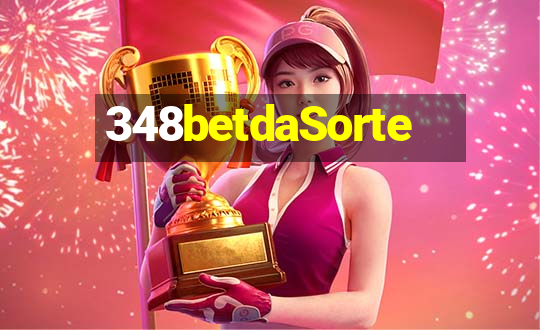 348betdaSorte