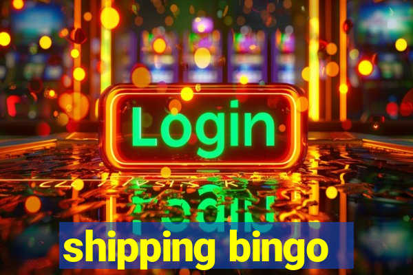 shipping bingo