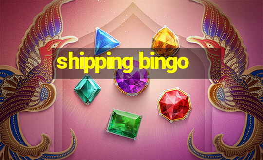 shipping bingo