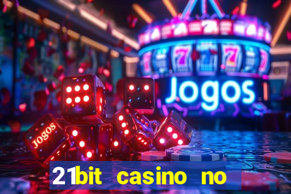 21bit casino no deposit bonus codes 2023