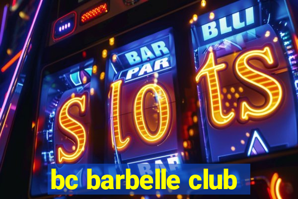 bc barbelle club