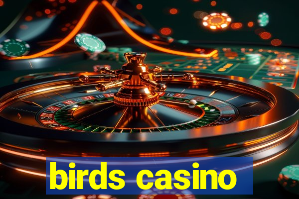 birds casino