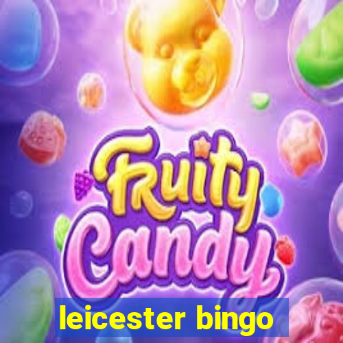 leicester bingo