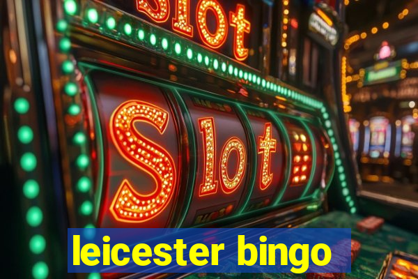 leicester bingo