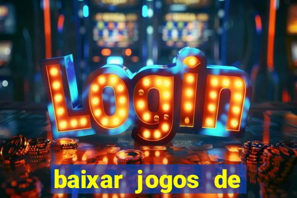 baixar jogos de cassino gratis