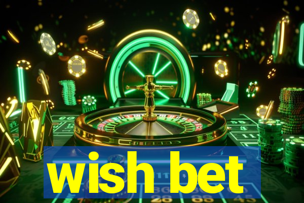 wish bet