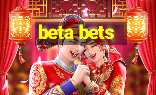 beta bets