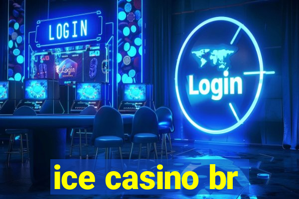 ice casino br