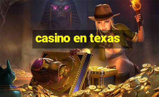 casino en texas