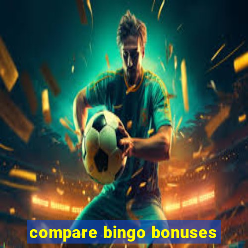 compare bingo bonuses