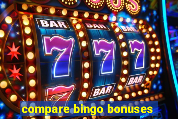 compare bingo bonuses