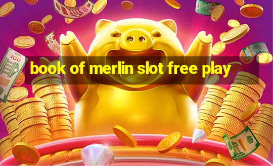 book of merlin slot free play